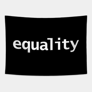 Minimal Typography Equality White Text Tapestry