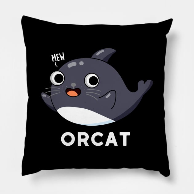 Orca Cute Cat Orca Whale Pun Pillow by punnybone
