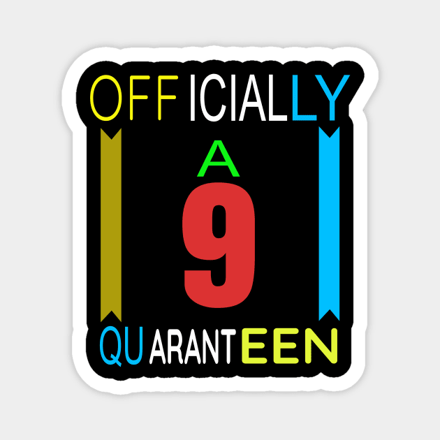 officially a 9 quaranteen Magnet by rissander