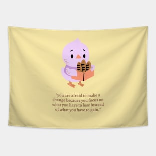 You are afraid!| motivational quote Tapestry