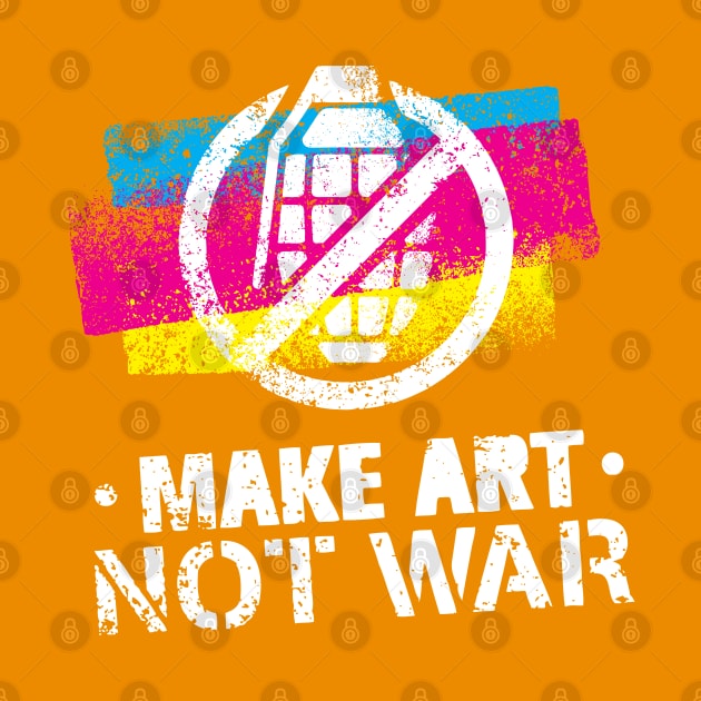 Make Art Not War by kimmieshops