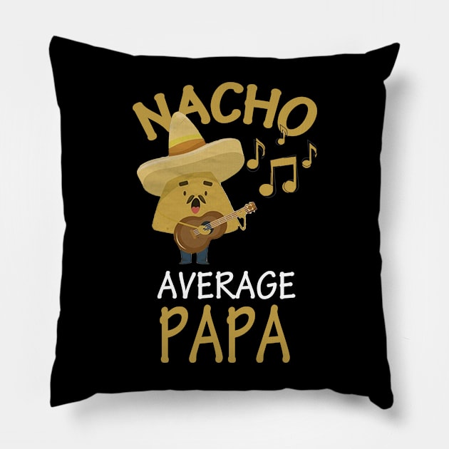 Nacho Average Papa Pillow by Dreamies