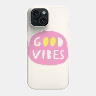 Good Vibes #quotes #digitalart Phone Case