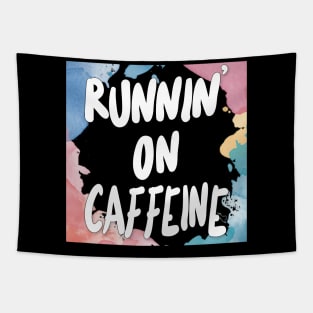 Runnin' On Caffeine Tapestry