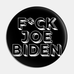 Fuck Joe Biden 2020 Pin