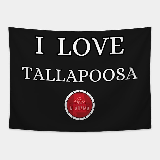 I LOVE TALLAPOOSA | Alabam county United state of america Tapestry by euror-design