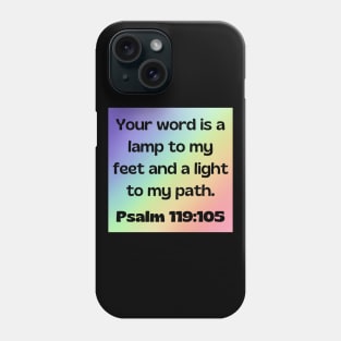 Bible Verse Psalm 119:105 Phone Case