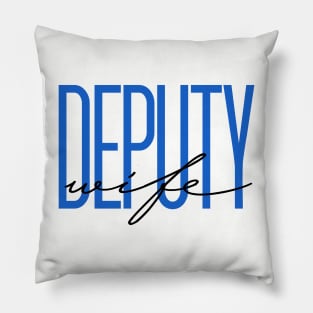 Deputy Wife Thin Blue Line Police Wife Sheriff Deputy Wife Gift Pillow