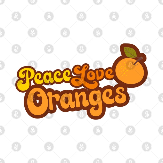 Peace Love Oranges by Jitterfly