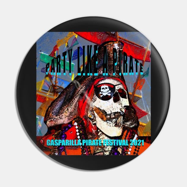 Gasparilla Party like a pirate design for 2021 Pin by dltphoto