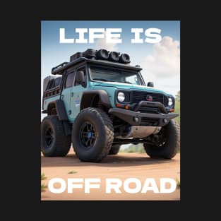 Life is offroad V4 T-Shirt