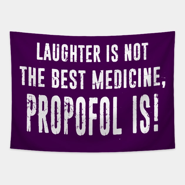 Anesthesiology Funny Anesthesiologist Job Gift - Laughter Is Not The Best Medicine Distressed Typography Tapestry by missalona