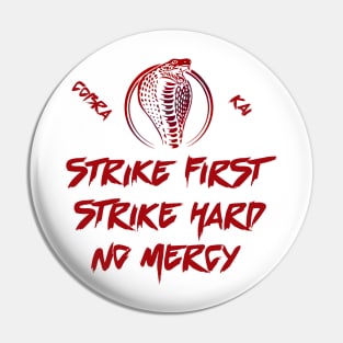 Cobra Kai No Mercy Pin