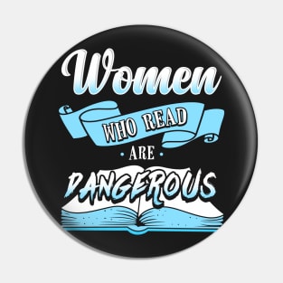 Women Who Read Are Dangerous Pin