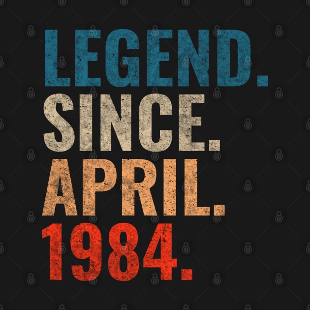 Legend since April 1984 Retro 1984 by TeeLogic