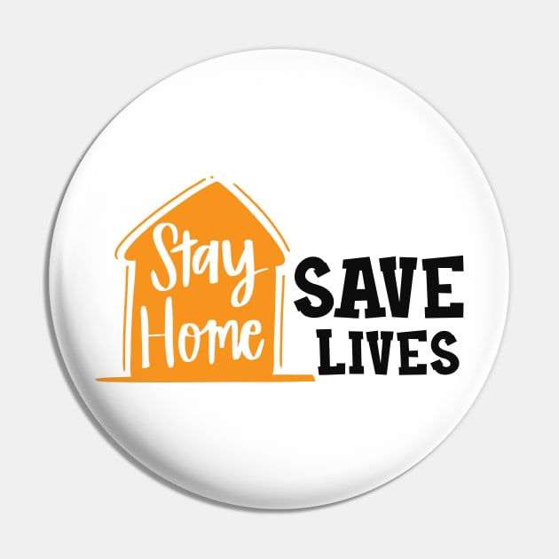 Stay Home Save Lives Pin by KC Happy Shop