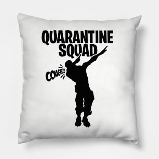 Cough in elbow! Quarantine squad dab dabbing gamer cough in elbow gaming coughing Pillow