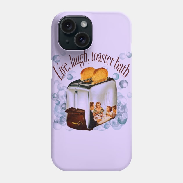 Retro lettering "Live, laugh, toaster bath" Phone Case by shikita_a