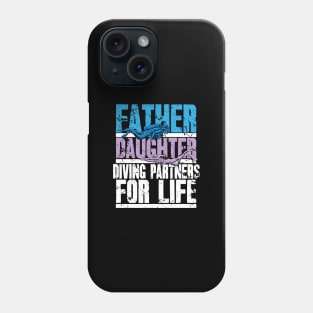 Scuba Diving Dad And Daughter Diving Partners For Life Phone Case