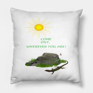 The sun calls to come out Pillow