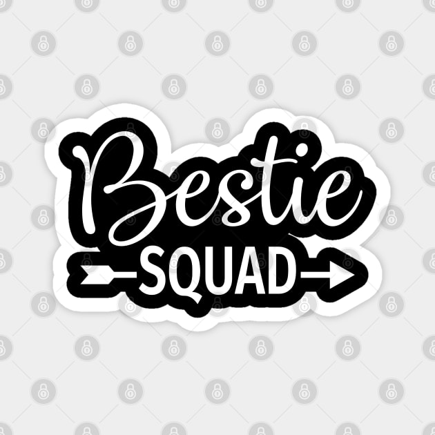 Bestie Squad Best Friend Forever Magnet by victorstore