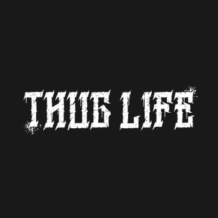 Thug Life T-Shirt