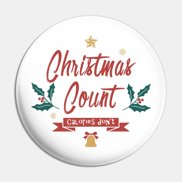 Christmas Counts, calories don't. Pin by MarCreative