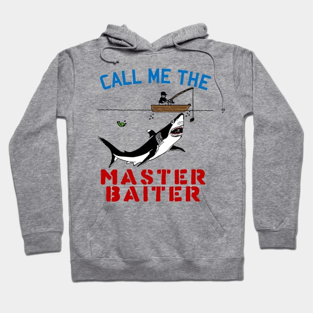 Call Me The Master Baiter - Fishing, Meme, Funny