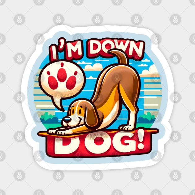 I'm Down Dog! Magnet by Total 8 Yoga