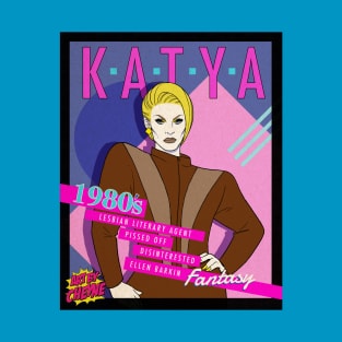 Katya Pants! T-Shirt