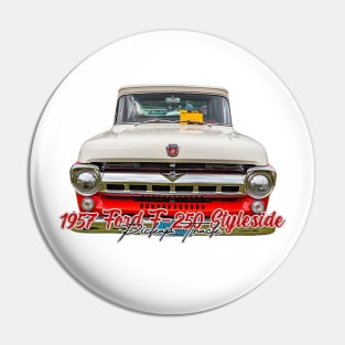 1957 Ford F250 Styleside Pickup Truck Pin