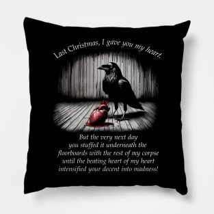 Last Christmas, I gave you my heart Pillow