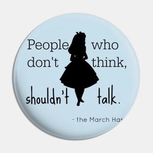 Alice Says You Shouldn't Talk Pin