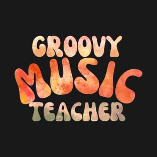 Groovy Music Teacher T-Shirt