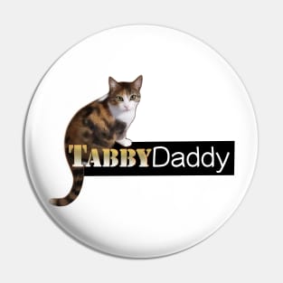 Tabby daddy Pin