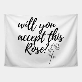 Will You Accept This Rose? Tapestry