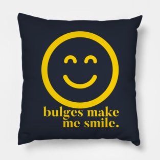 Bulges Make Me Smile Pillow