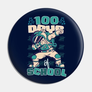 100 Days of school featuring an Astronaut Dabbing #3 Pin