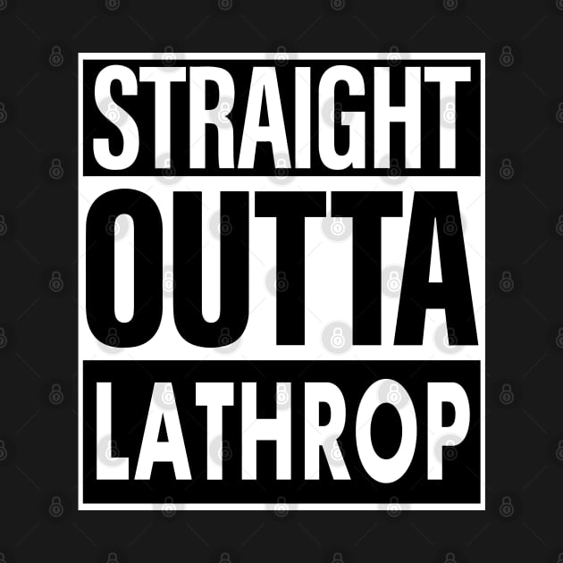 Lathrop Name Straight Outta Lathrop by ThanhNga