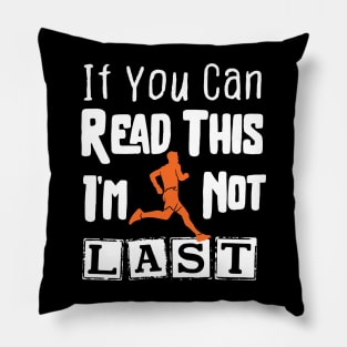 If You Can Read This I Am Not Last Pillow