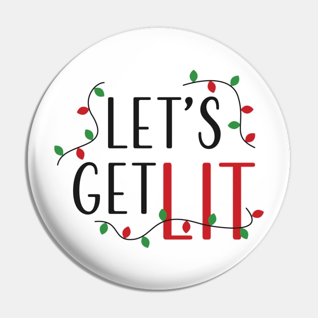 Christmas Let's get Lit Pin by hippyhappy