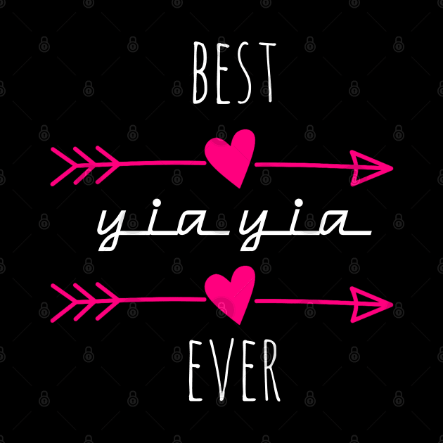 Best Yia Yia Ever by Motivation sayings 