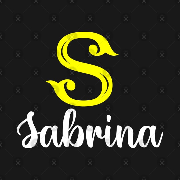 I'm A Sabrina ,Sabrina Surname, Sabrina Second Name by overviewtru