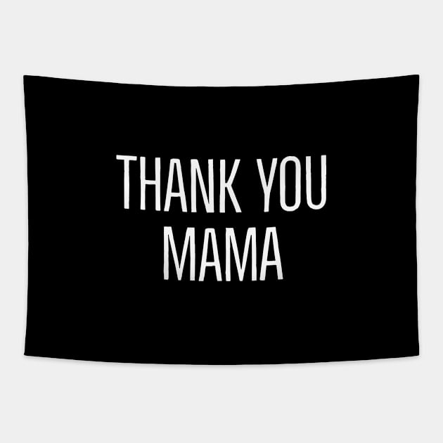 Thank You Mama Tapestry by Imaginate