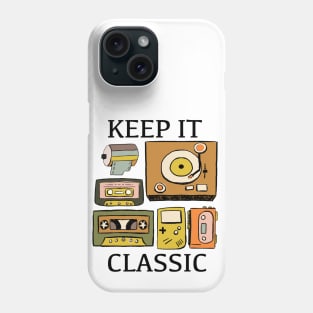 Keep it Classic Retro 70s 80s Phone Case