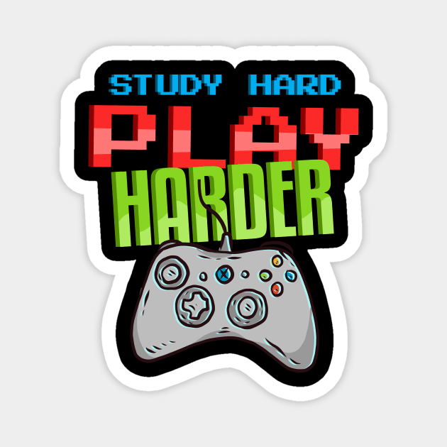 Study Hard Play Harder Magnet by Hip City Merch