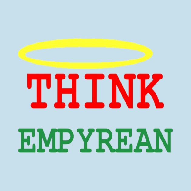 Think Empyrean on Light Blue Background by 2triadstore