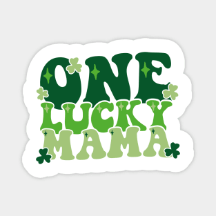 One Lucky Mama St Patrick day Magnet