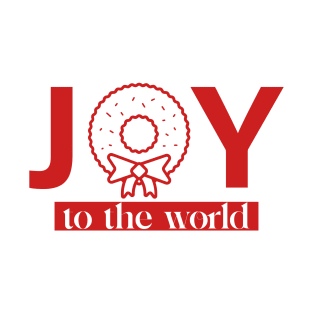 Joy to the world T-Shirt