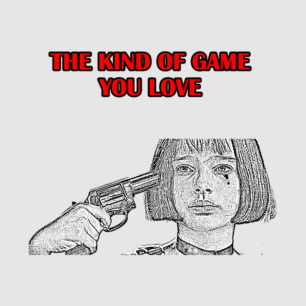 Leon Movie Sketch - The Kind of Game you Love by Artsimple247